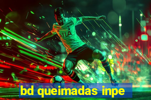bd queimadas inpe